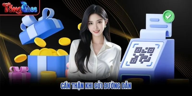Cẩn thận khi gửi đường dẫn